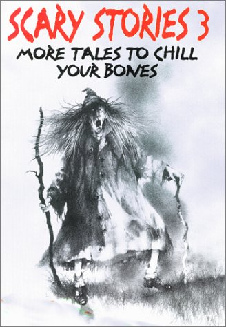Alvin Schwartz/Scary Stories 3@More Tales To Chill Your Bones